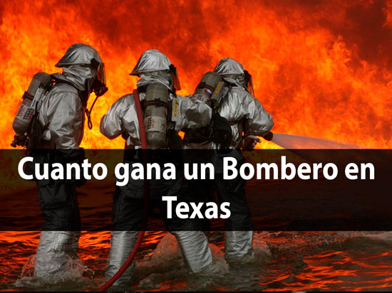 ¿Cuánto gana un Bombero en Texas?