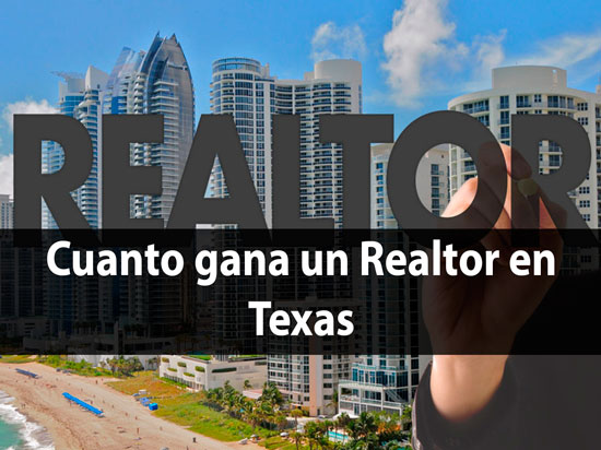 ¿Cuánto gana un Realtor en Texas?