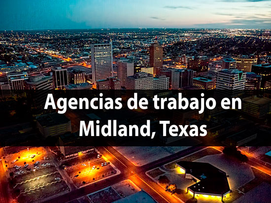 Mejores Agencias de Empleo en Midland, Texas